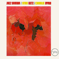 Stan Getz, Charlie Byrd - Desafinado / Samba Dees Days / O Pato / Samba Triste / Samba De Uma Nota So / E luxo so / Bahia