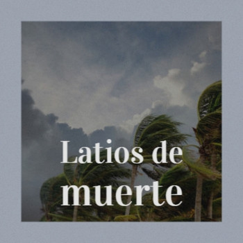 Various Artists - Latios De Muerte