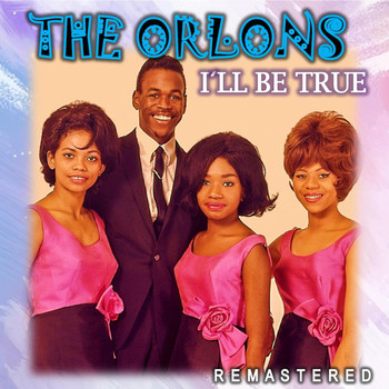 The Orlons - I'll Be True (Remastered)