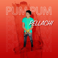 Pellachi - Pum Pum (Explicit)