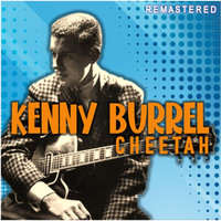 Kenny Burrell - Cheetah (Remastered)