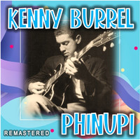 Kenny Burrell - Phinupi (Remastered)