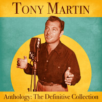 Tony Martin - Anthology: The Definitive Collection (Remastered)