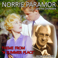Norrie Paramor And His Orchestra - Theme from "A Summer Place" (Remastered)
