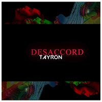 Tayron - Dessacord