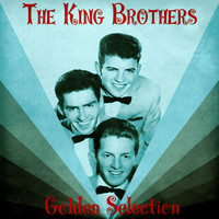 The King Brothers - Golden Selection (Remastered)
