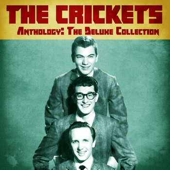 The Crickets - Anthology: The Deluxe Collection (Remastered)