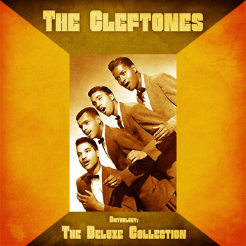 The Cleftones - Anthology: The Deluxe Collection (Remastered)