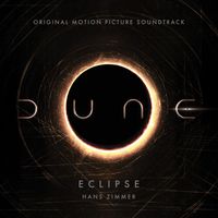 Hans Zimmer - Eclipse (From Dune: Original Motion Picture Soundtrack) (Trailer Version)