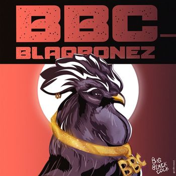 Blaqbonez - BBC (Explicit)