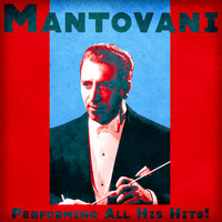 Mantovani - Performing All His Hits! (Remastered)