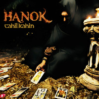 HANOK - Cahil Kahin
