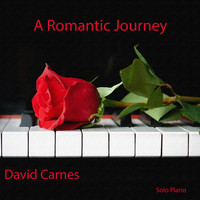 David Carnes - A Romantic Journey