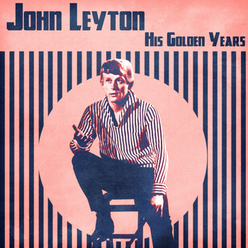 John Leyton - His Golden Years (Remastered)
