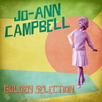 Jo-Ann Campbell - Golden Selection (Remastered)