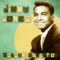 Jimmy Jones - Golden Selection (Remastered)