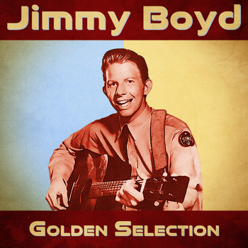 Jimmy Boyd - Golden Selection (Remastered)