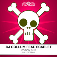 DJ Gollum feat. Scarlet - Poison 2k20 (Phillerz Remix)