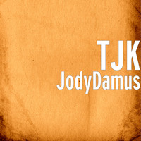 Tjk - JodyDamus (Explicit)