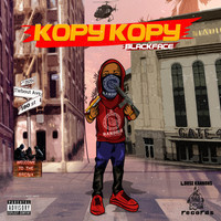 Blackface - Kopy Kopy (Explicit)