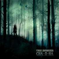Furax Barbarossa - Cha O Ha (Explicit)