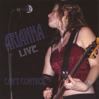 Arianna - Can't Control - LIVE