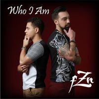 FZN - Who I Am (Explicit)