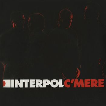 Interpol - C’mere 1