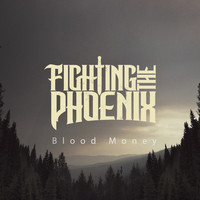 Fighting the Phoenix - Blood Money (Explicit)
