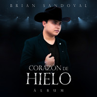 Brian Sandoval - Corazón de Hielo