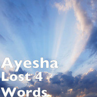 Ayesha - Lost 4 Words (Explicit)