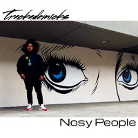 Trackademicks - Nosy People