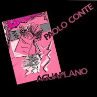 Paolo Conte - Aguaplano
