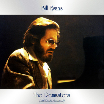 Bill Evans - The Remasters (All Tracks Remastered)