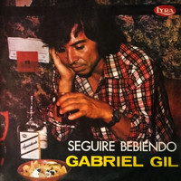 Gabriel Gil - Seguire Bebiendo