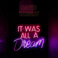 David Wright - It Was All a Dream