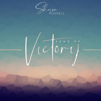 Sharon Roshell - Song of Victory