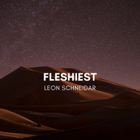 Leon Schneidar - Fleshiest
