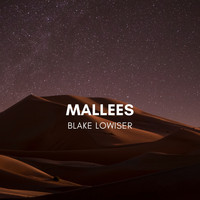 Blake Lowiser - Mallees