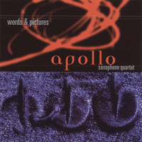 Apollo Saxophone Quartet - Words & Pictures