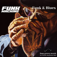 Funk Machine - Funk & Blues