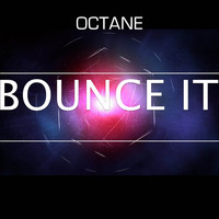 Octane - Bounce It