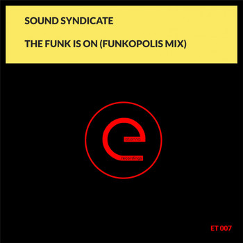 Sound Syndicate - The Funk Is On (Funkopolis Mix)