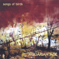 Aquarian Age - Songs Of Birds
