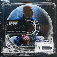 Jeff Le Nerf - Jeff Le Nerf spécial collabs (Explicit)