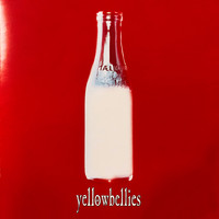 Yellowbellies - Yellowbellies