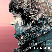 Ally Kerr - April