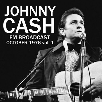 Johnny Cash - Johnny Cash FM Broadcast October 1976 vol. 1