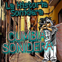 Cumbia Sonidera - La Historia Sonidera