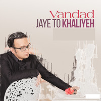 Vandad - Jaye to Khaliyeh (Explicit)